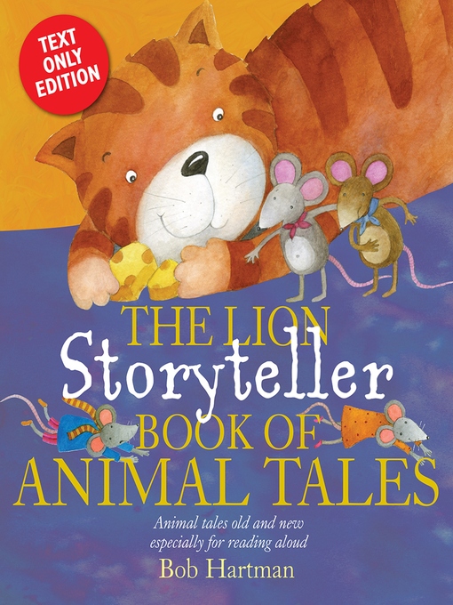 Title details for The Lion Storyteller Book of Animal Tales by Bob Hartman - Available